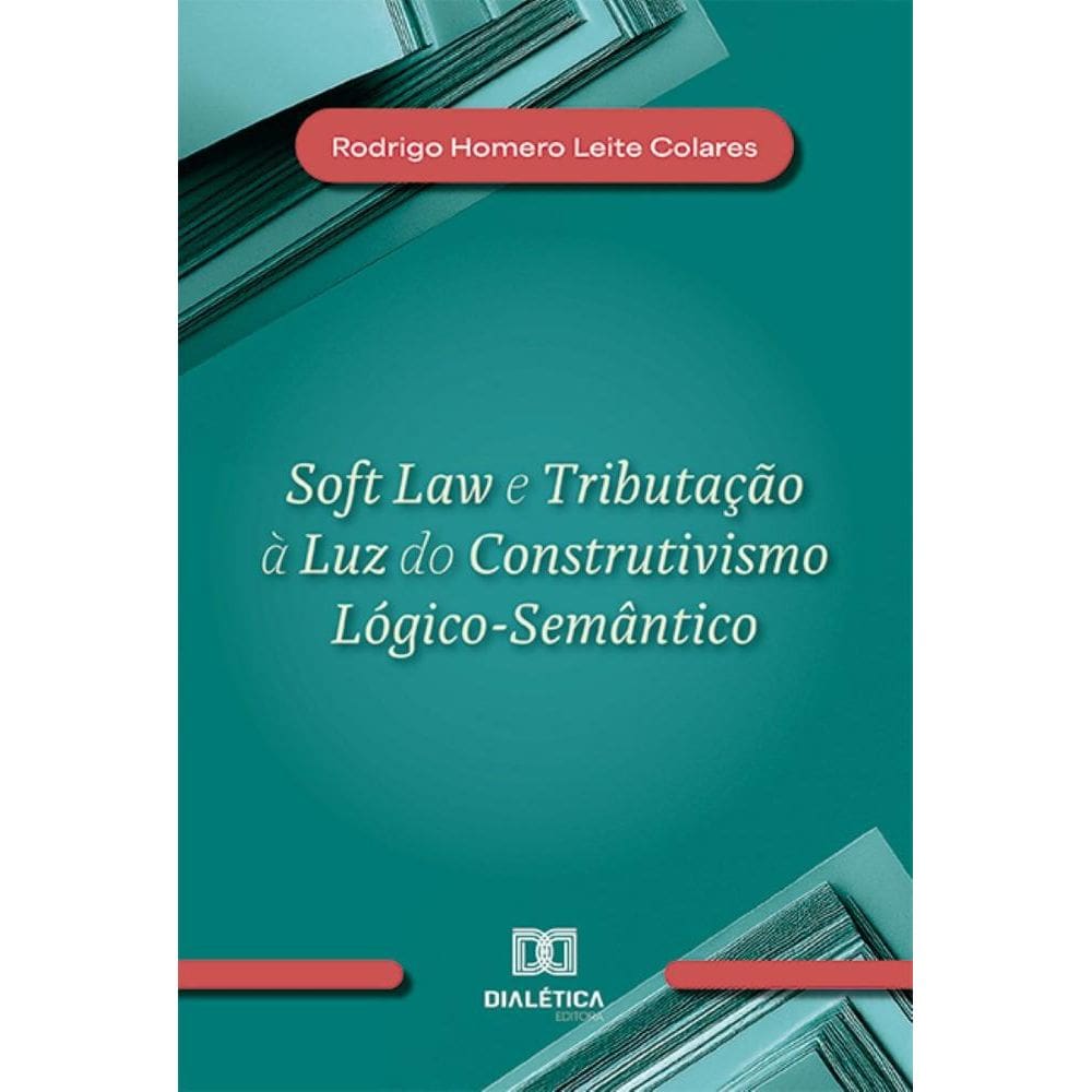 So Law e Tributação à Luz do Construtivismo Lógico-Semântico