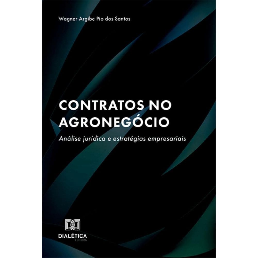 Contratos no Agronegócio: Análise jurídica e estratégias empresariais