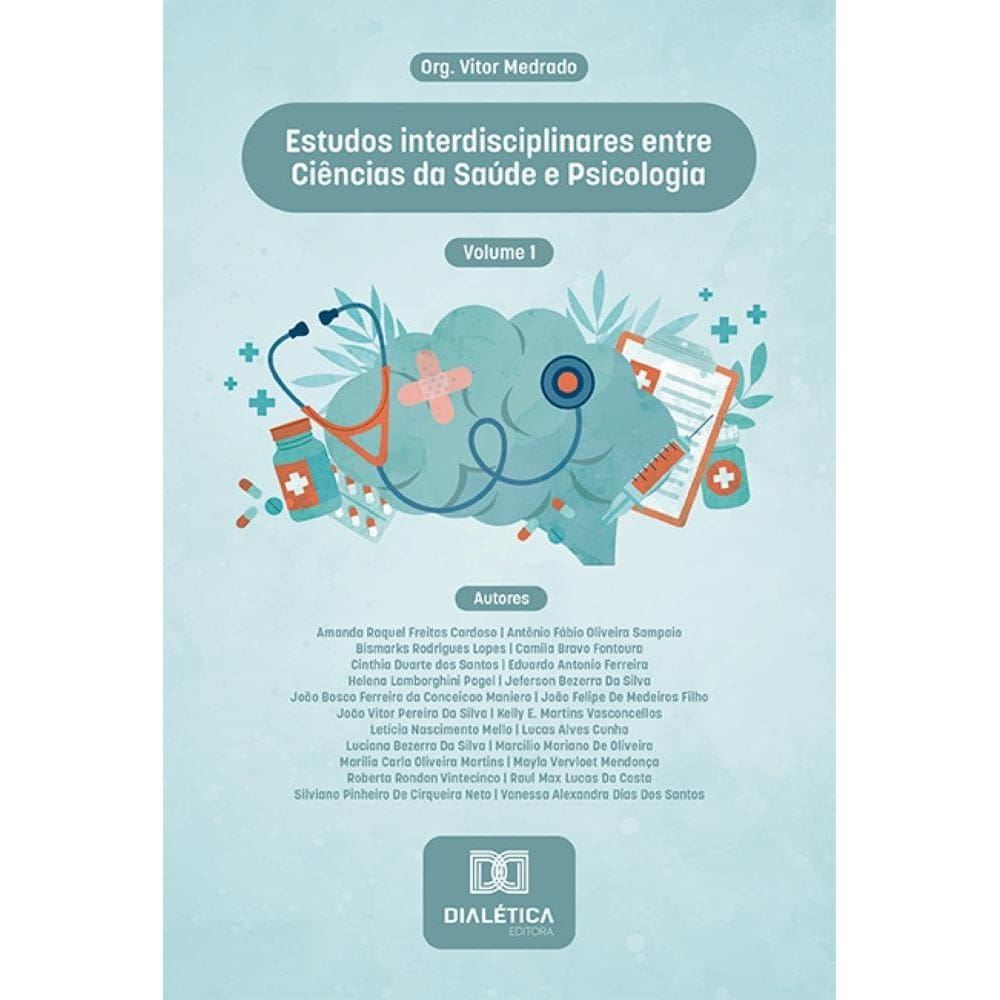 Estudos interdisciplinares entre Ciências da Saúde e Psicologia – Volume 1