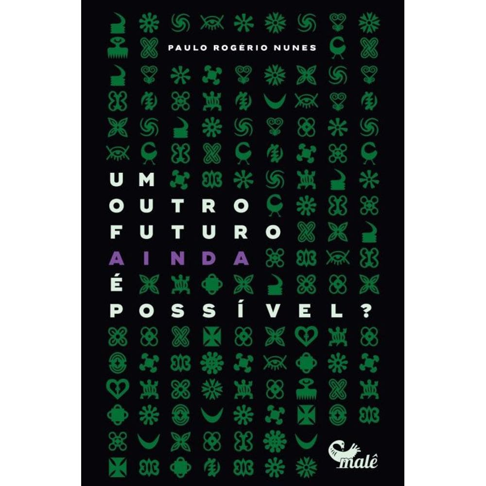 Um outro futuro ainda é possivel ?