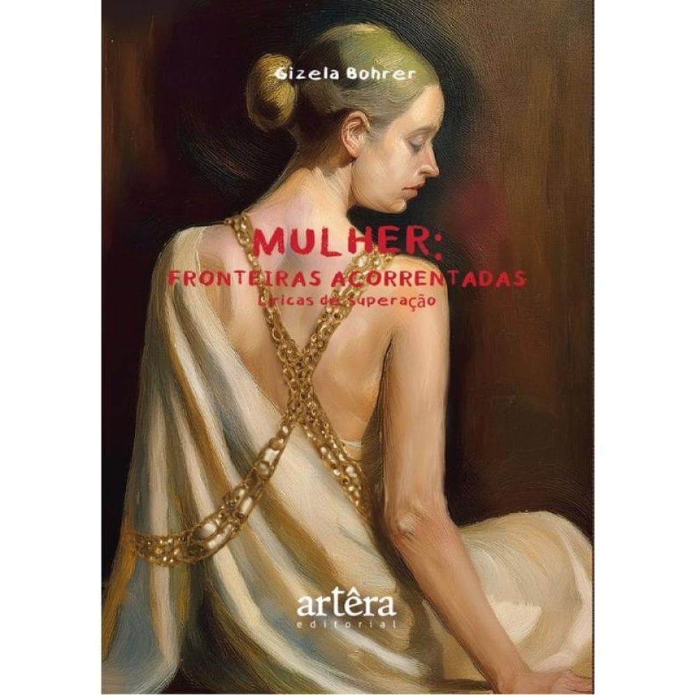 Mulher: Fronteiras Acorrentadas