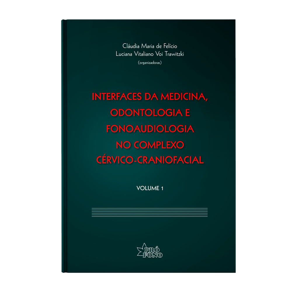 Interfaces da Medicina, Odontologia e Fonoaudiologia