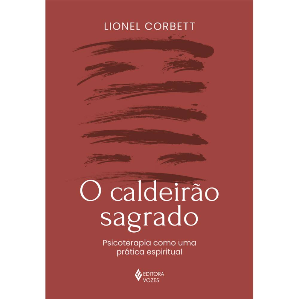 O caldeirão sagrado: Psicoterapia como uma prática espiritual