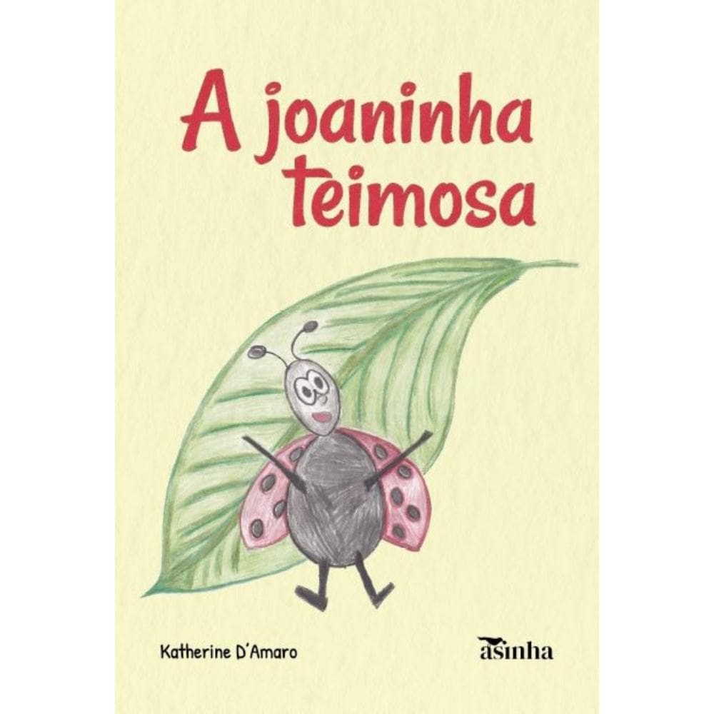 A joaninha teimosa
