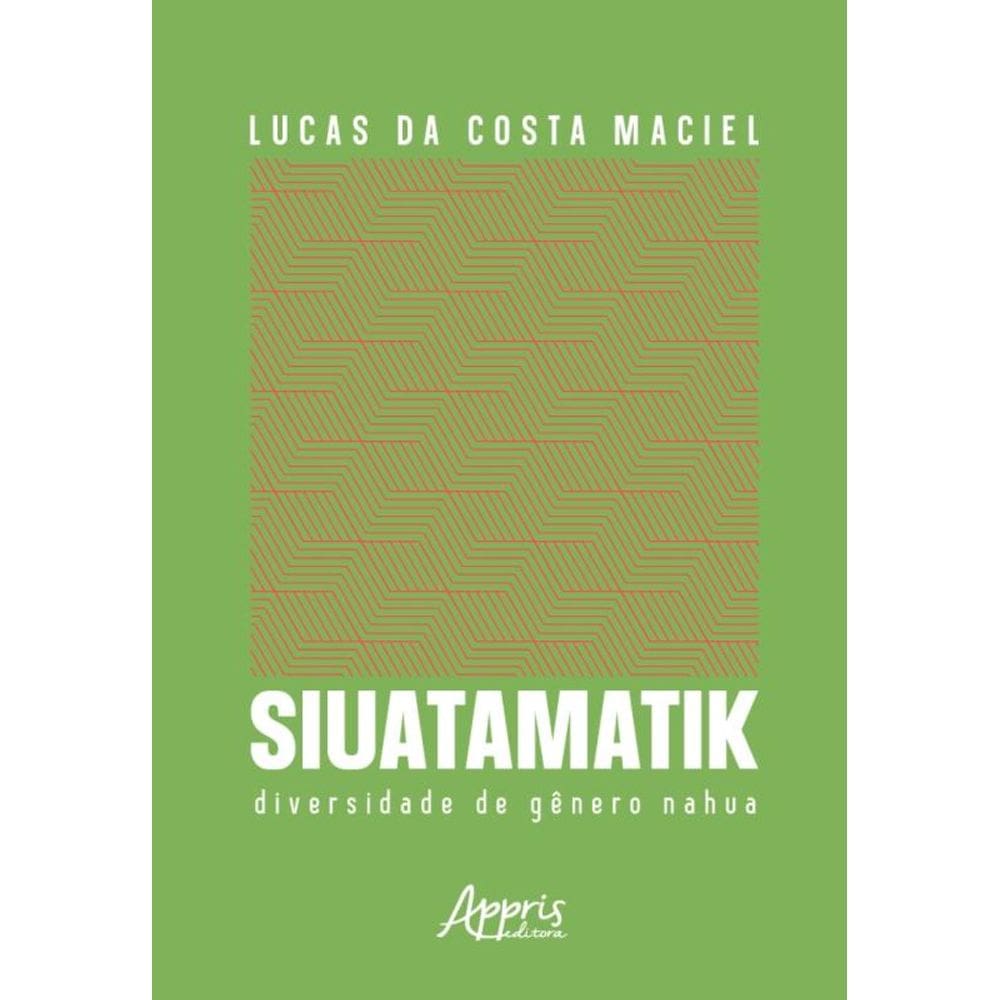 Siuatamatik - Diversidade De Gênero Nahua