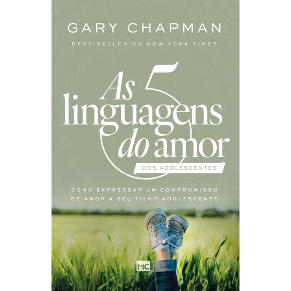 5 Linguagens do Amor dos Adolescentes, as