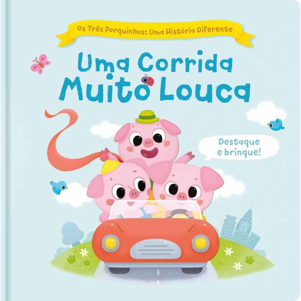 Os três porquinhos: Uma história diferente - Uma corrida muito louca.
