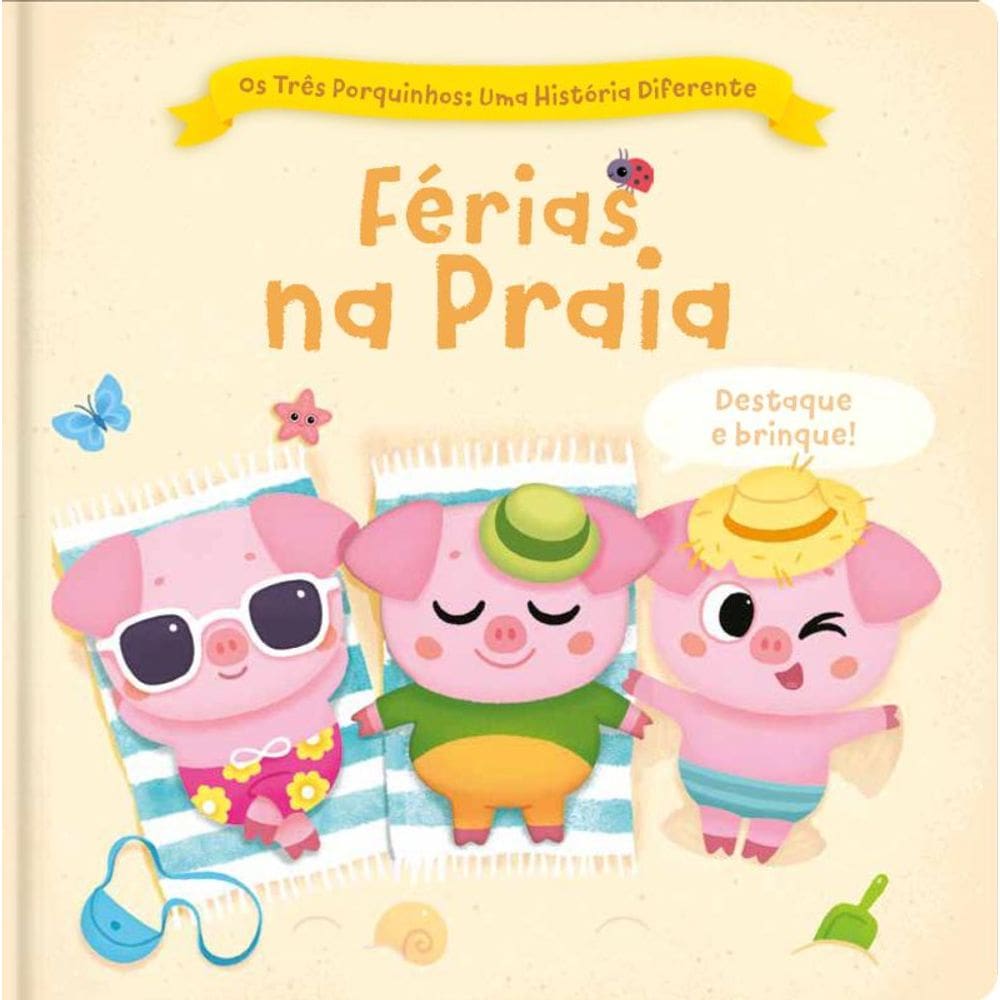 Os três porquinhos: Uma história diferente - Férias na praia