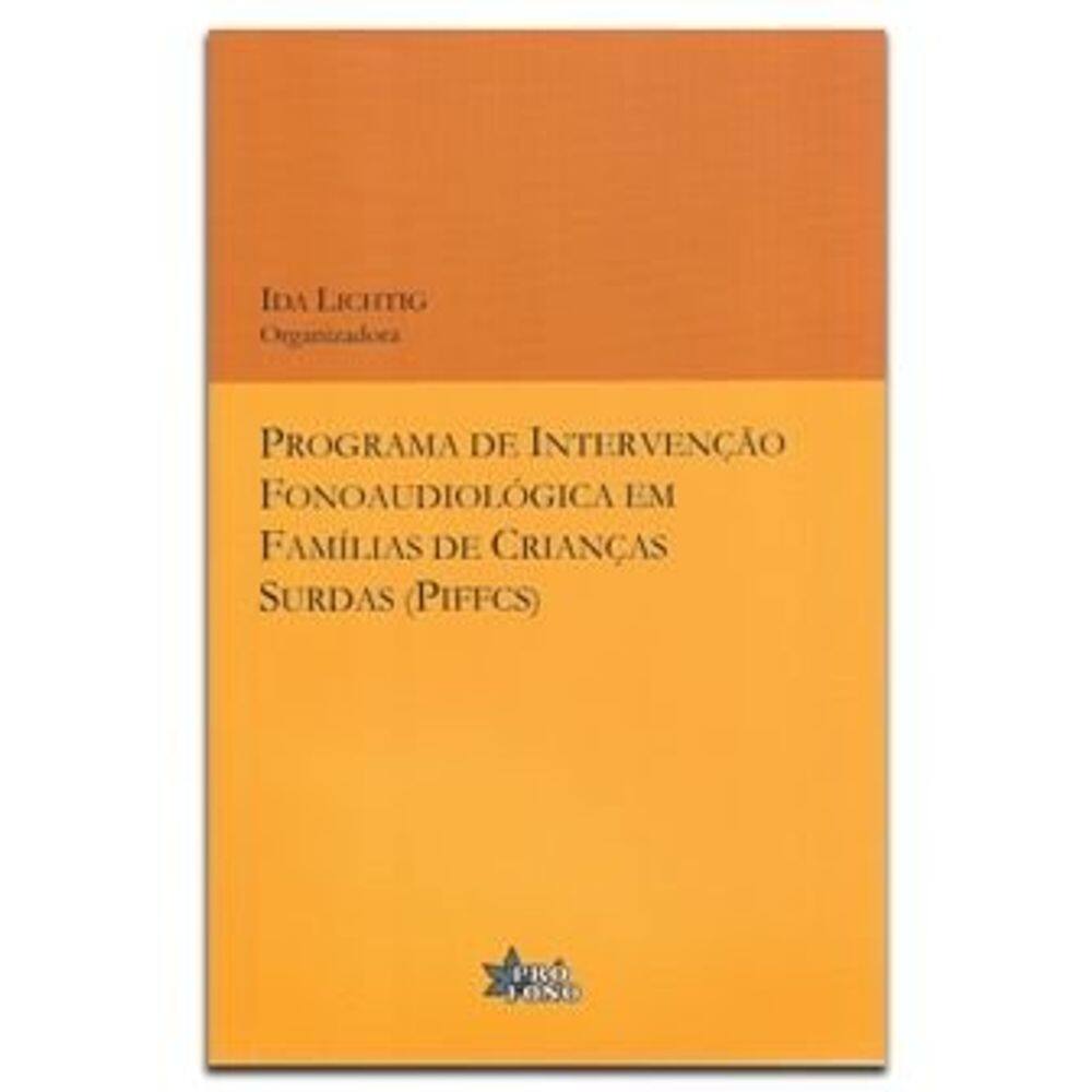 Programa Intervenção Fonoaudiológica Famílias Crianças Surdas (Piffcs)