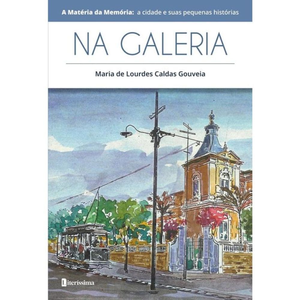 Na Galeria - A Matéria Da Memória