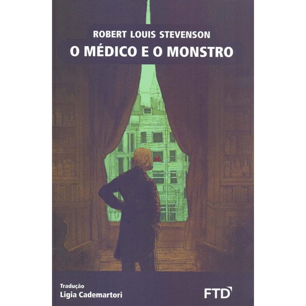 Livro Medico E O Monstro, O
