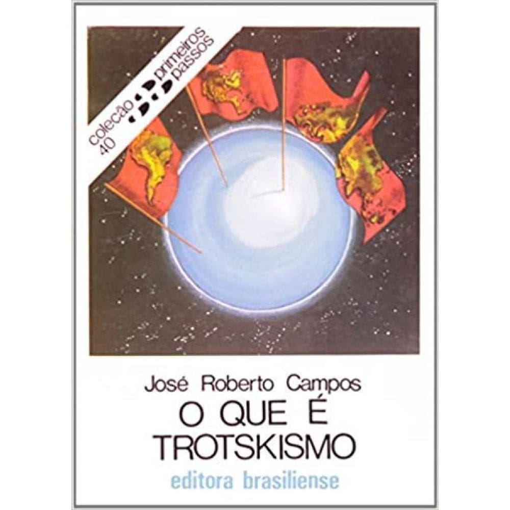 Livro Que E Trotskismo, O