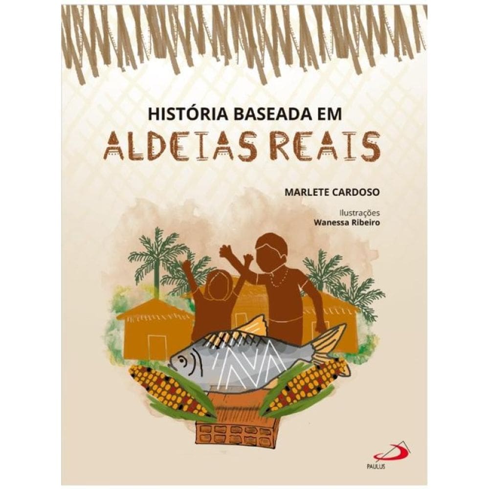 História Baseada Em Aldeias Reais