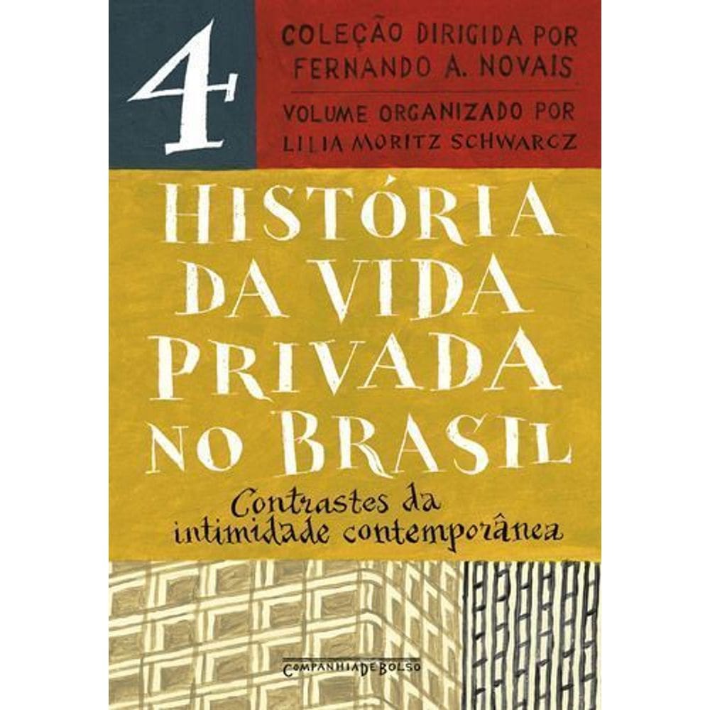 História da Vida Privada no Brasil - Vol. 04