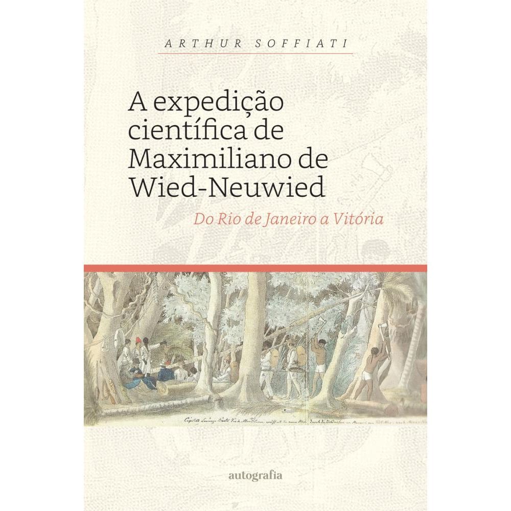 A expedição científica de Maximiliano de Wied-Neuwied: do Rio de Janeiro a Vitória
