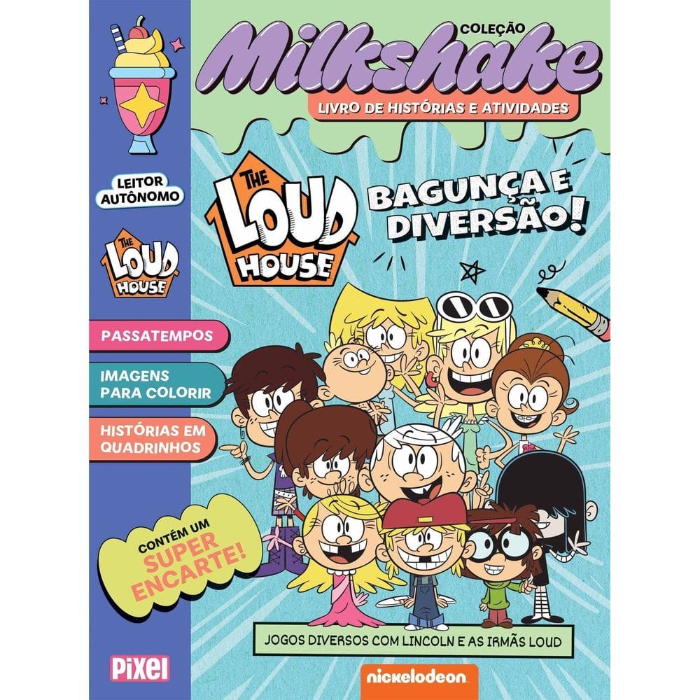 Coleção Milkshake - The Loud House: Bagunça e Diversão!