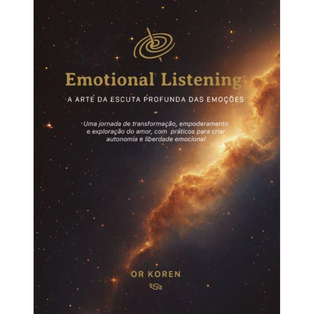 Emotional Listening: A arte da escuta profunda das emoções