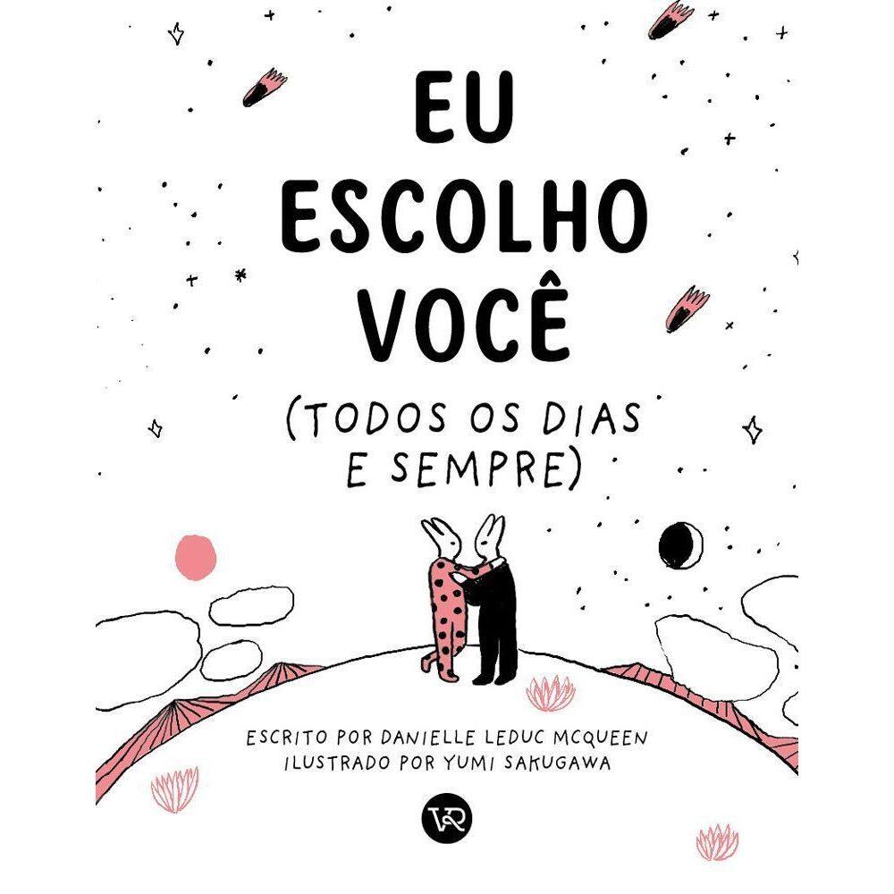 Eu Escolho Você - (Todos os Dias e Sempre)