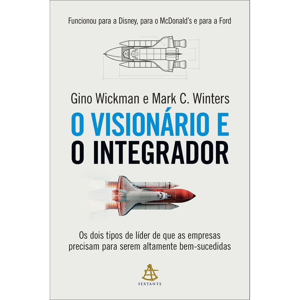 O Visionário e o Integrador