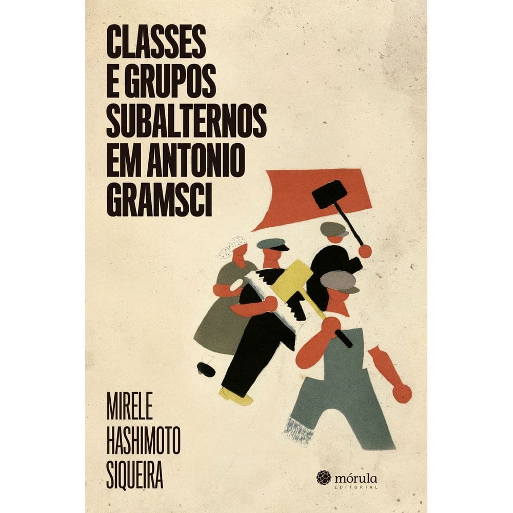 Classes e Grupos Subalternos Em Antonio Gramsci