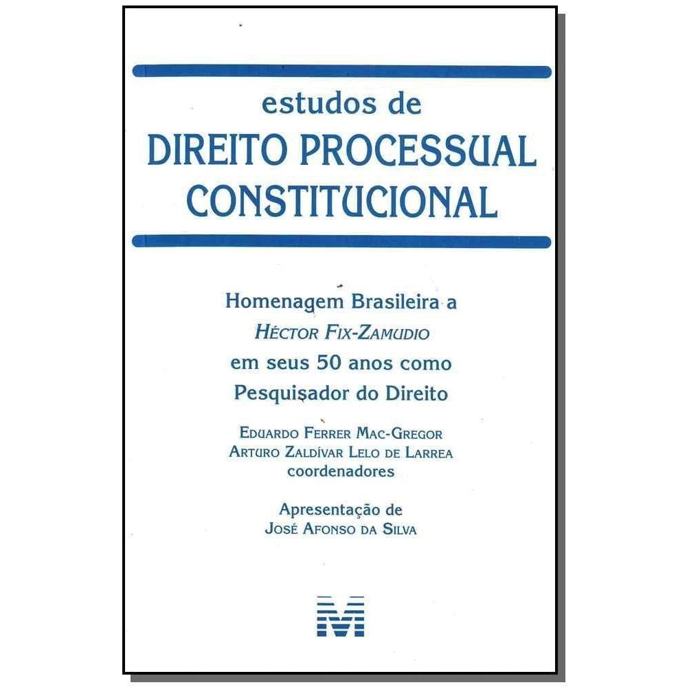 Estudos De Direito Processual Constitucional - 1 Ed./2008