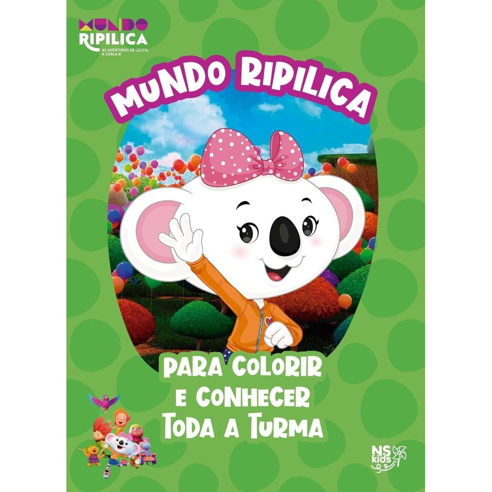 Mundo Ripilica - Para Colorir e Conhecer Toda a Turma