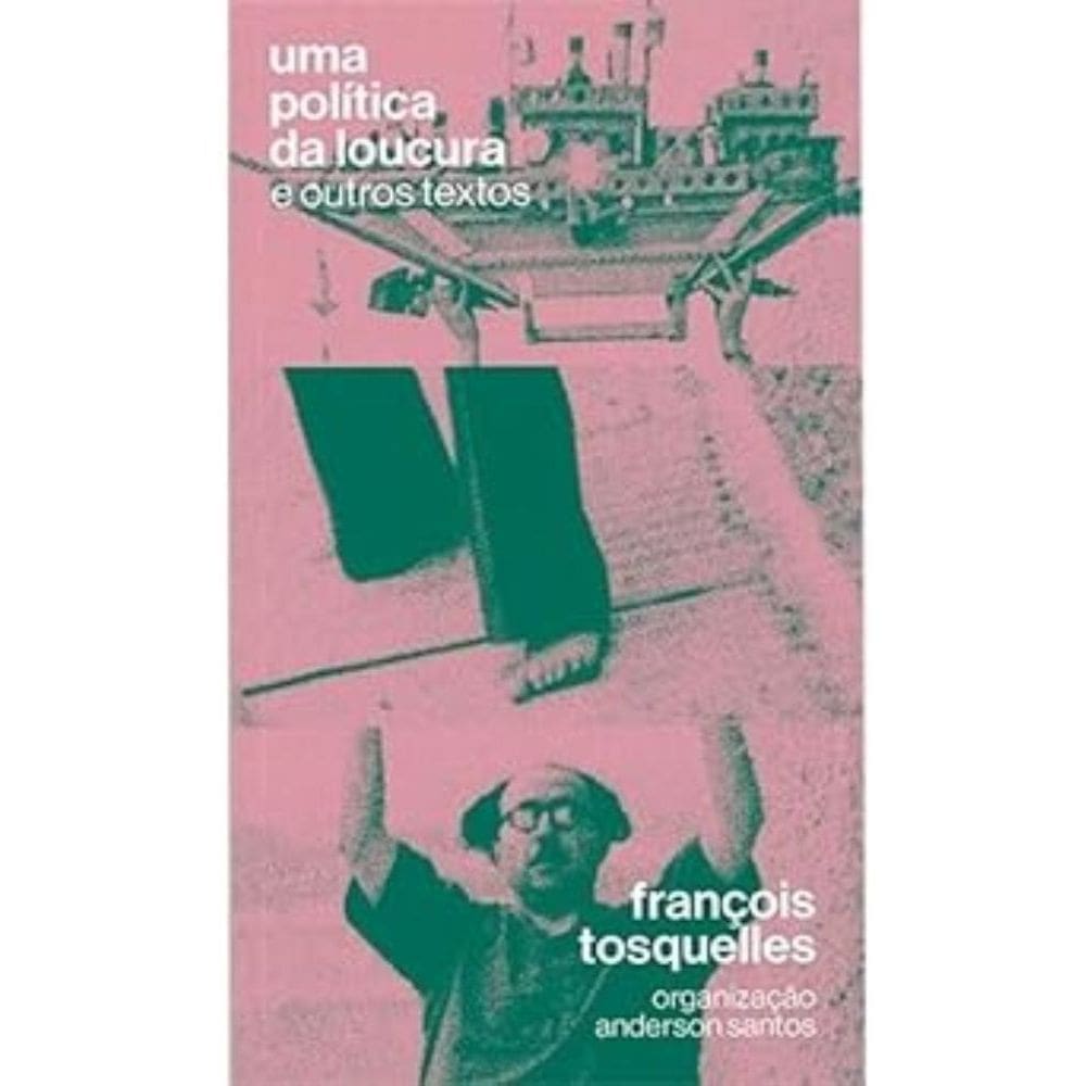 Uma Politica Da Loucura