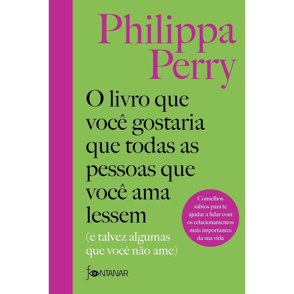 O Livro Que Você Gostaria Que Todas as Pessoas Que Você Ama Lessem