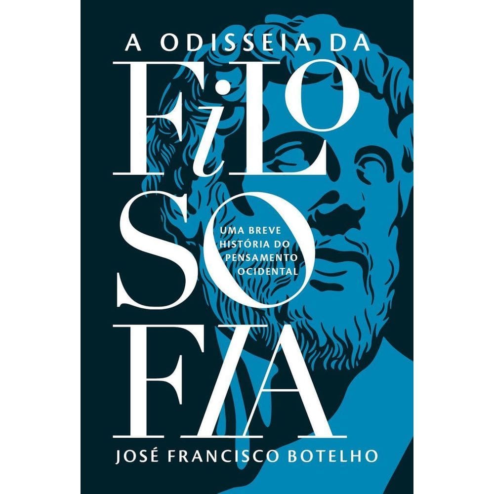 Odisseia da Filosofia, A - Uma Breve História do Pensamento Ocidental