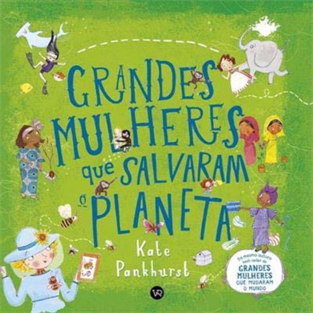 Grandes Mulheres Que Salvaram o Planeta