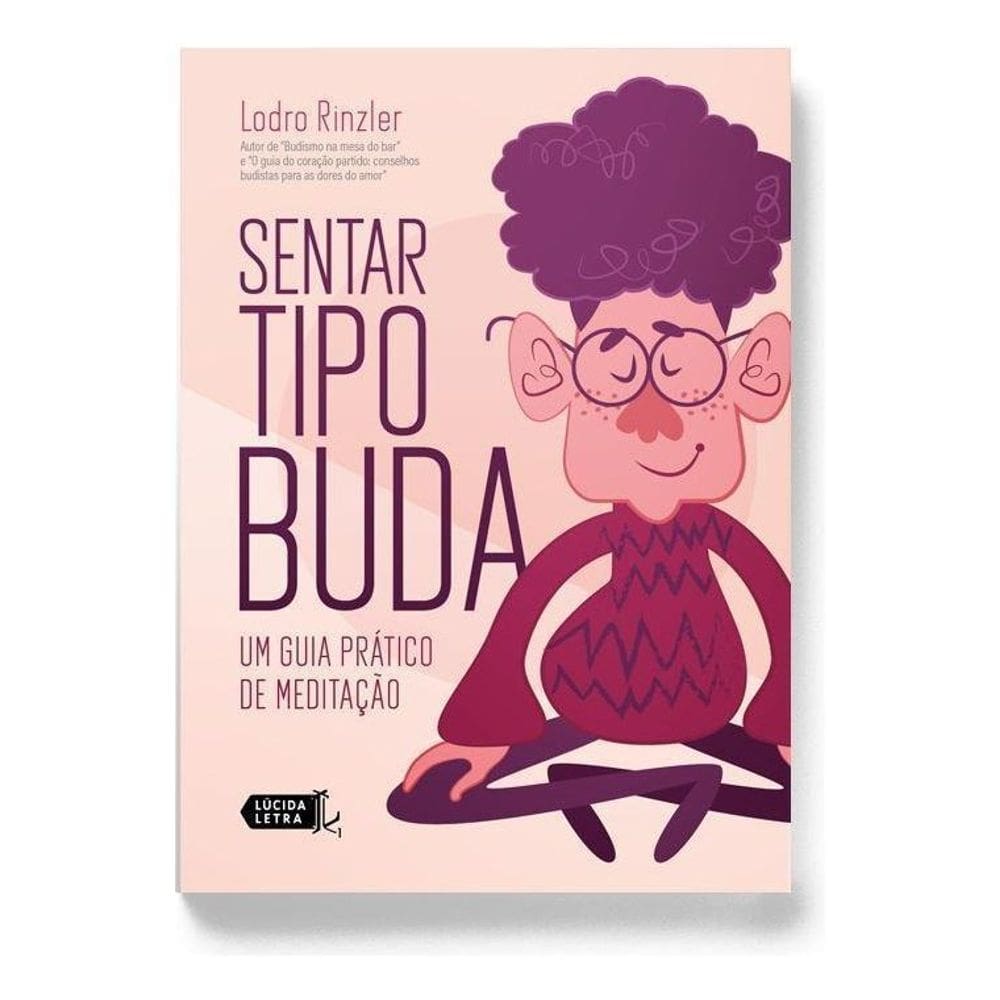 Sentar Tipo Buda - Um Guia Prático De Meditação
