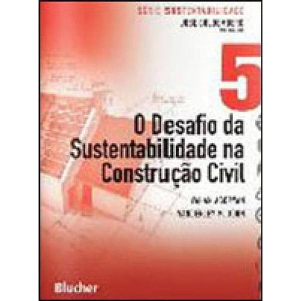 O desafio da sustentabilidade na construção civil