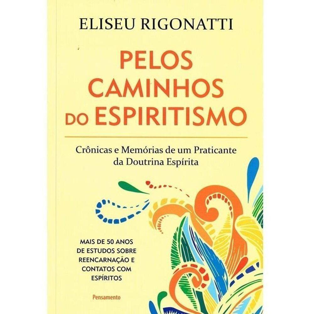 Pelos Caminhos do Espiritismo