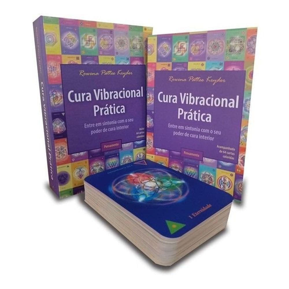 Cura Vibracional Prática - Entre Em Sintonia Com o Seu Poder de Cura Interior
