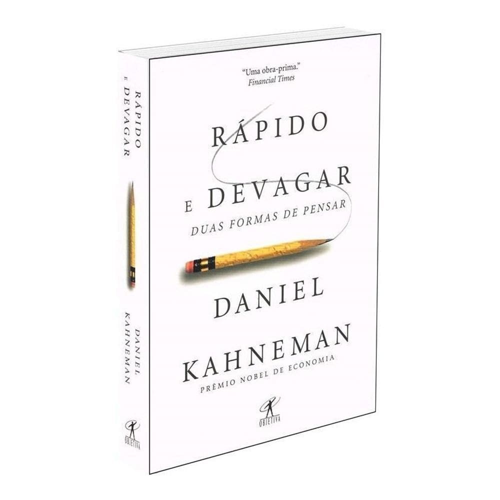 Rápido e Devagar - Duas Formas De Pensar