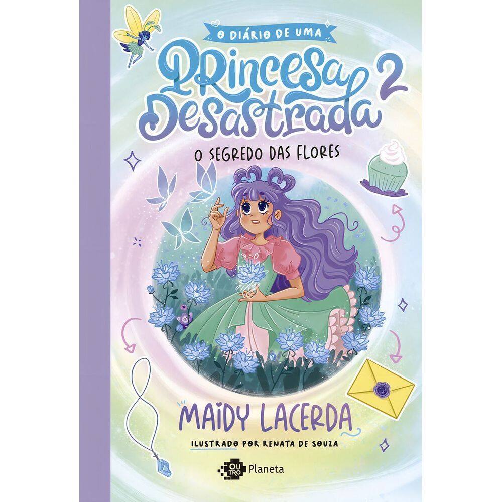 O Diário de Uma Princesa Desastrada 2 - O Segredo Das Flores