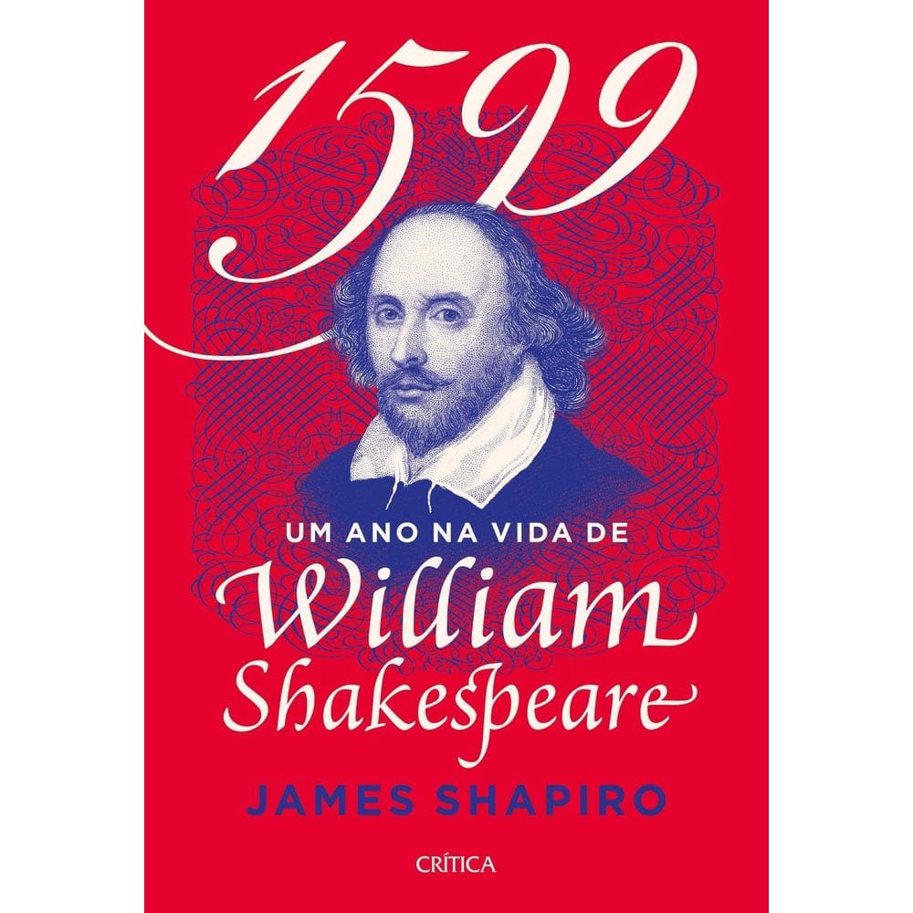 1599 - Um Ano na Vida de William Shakespeare