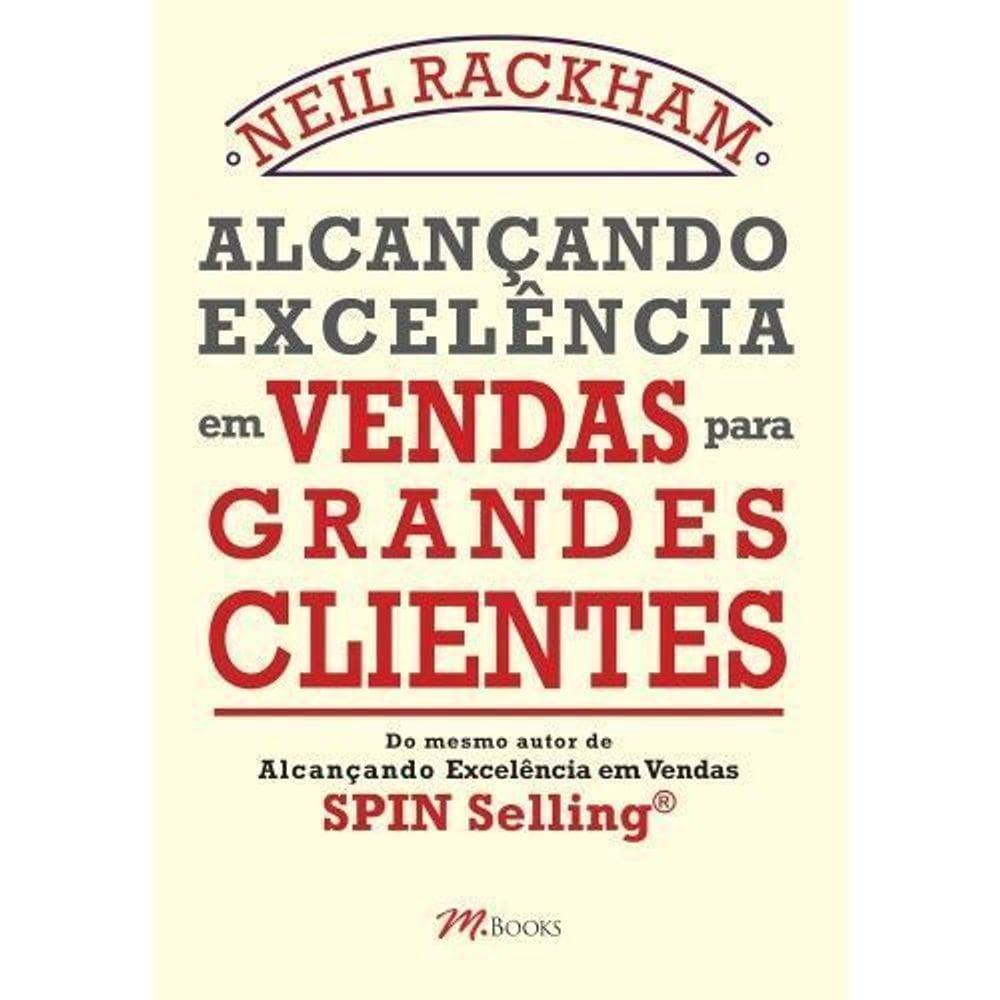 Alcançando Excelência Em Vendas Para Grandes Clientes