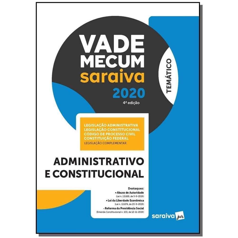 Vade Mecum Administrativo e Constitucional – 4.ª Ed. - 2020