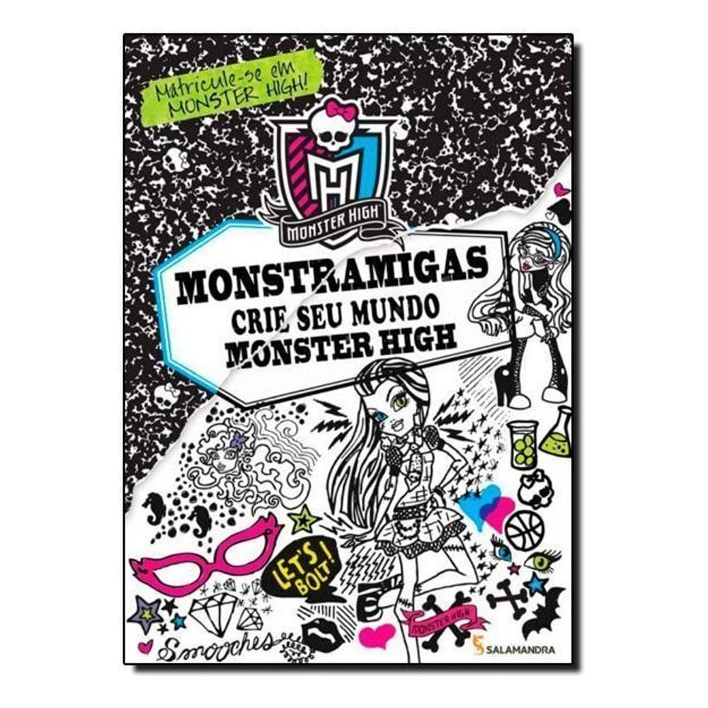 Monstramigas - Crie Seu Mundo Monster High