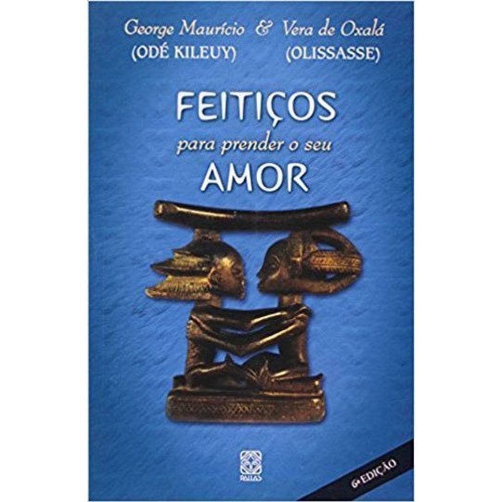 Feitiços Para Prender o Seu Amor