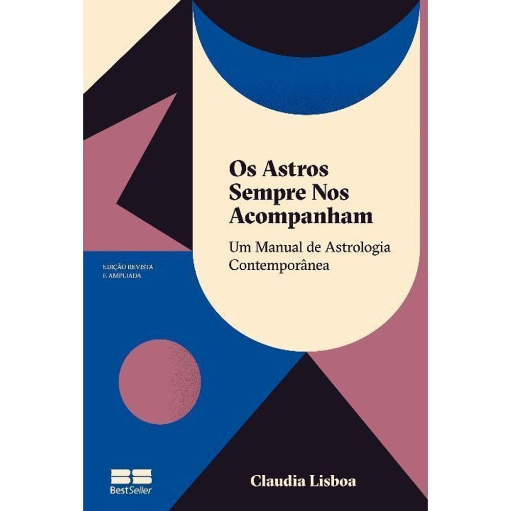 Os Astros Sempre Nos Acompanham (Edição Revista e Ampliada)