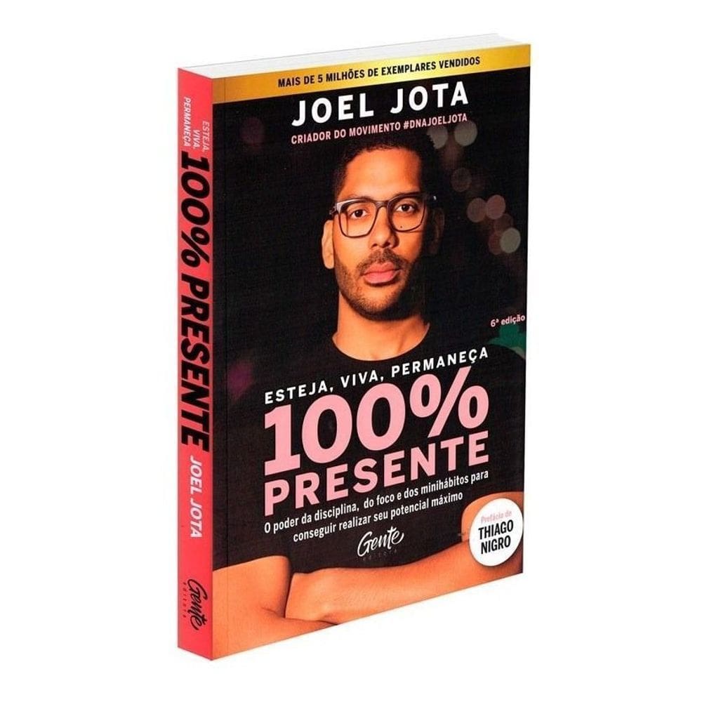 Esteja, Viva, Permaneça 100% Presente - 02Ed/19