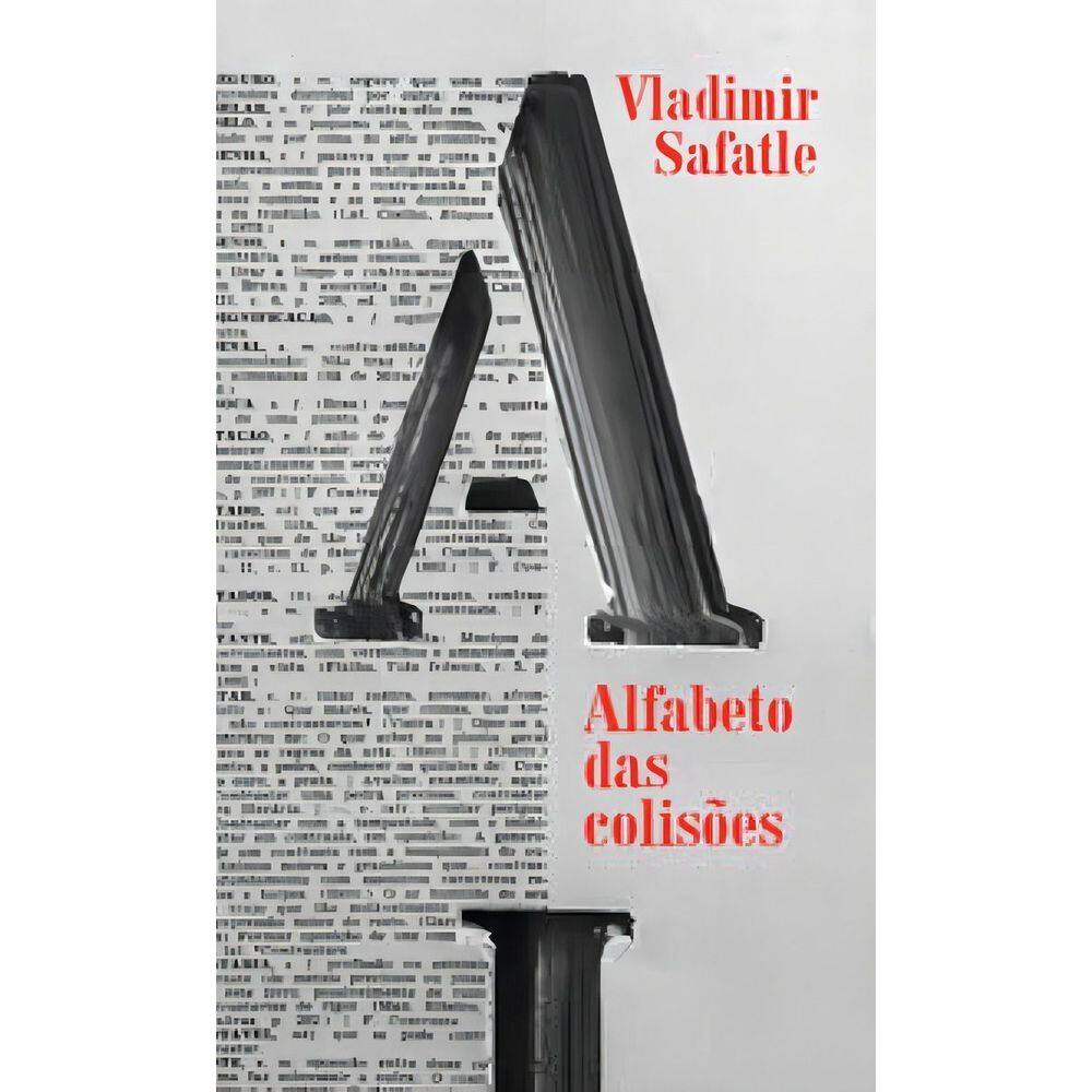Alfabeto Das Colisões - Filosofia Prática Em Modo Crônico