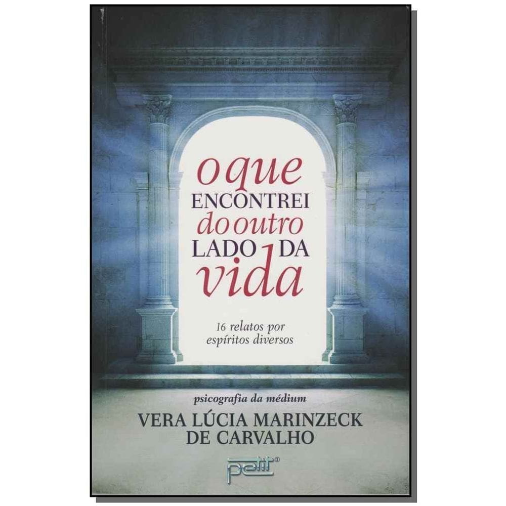 o Que Encontrei Do Outro Lado Da Vida - Edição Econômica