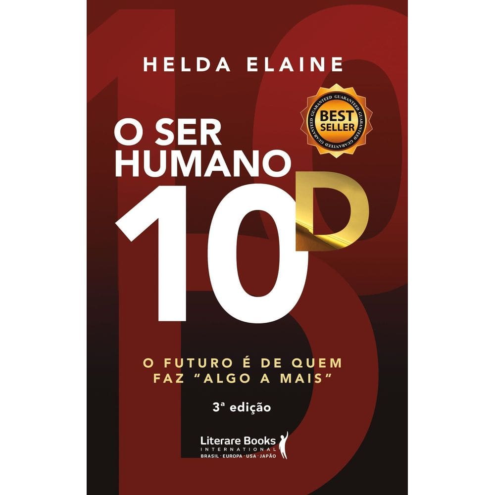O Ser Humano 10D - O Futuro é de Quem Faz " Algo a Mais"
