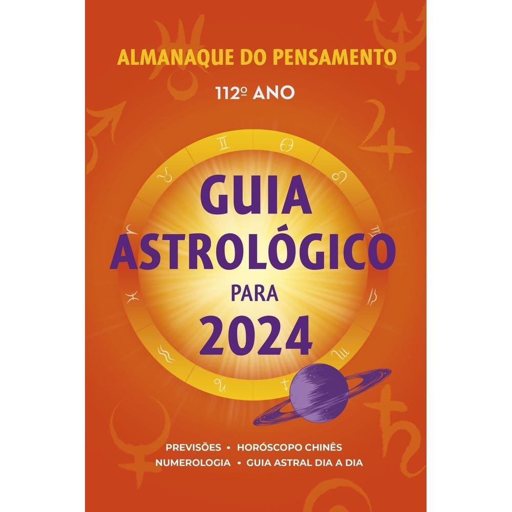 Almanaque do Pensamento 2024 - Guia Astrológico Para 2024