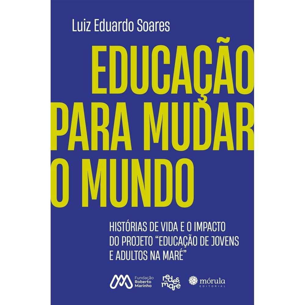 Educação Para Mudar o Mundo
