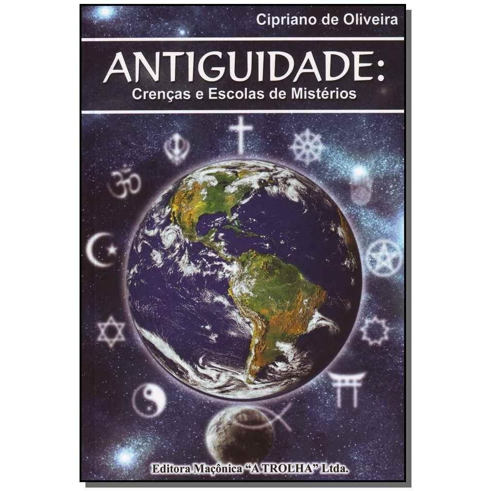 Antiguidade - Crenças e Escolas de Mistérios