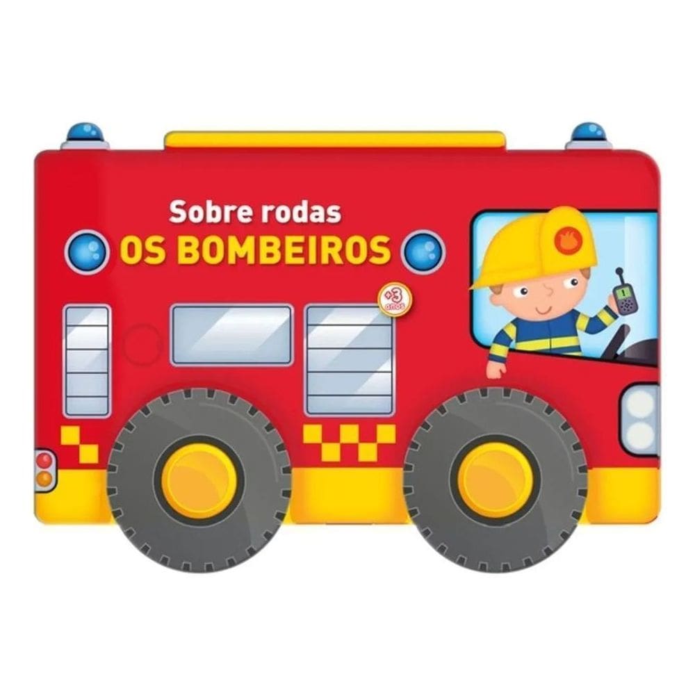 Sobre Rodas: os Bombeiros